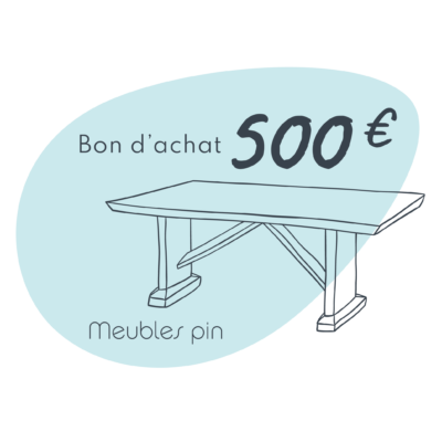 Bon d&rsquo;achat de 500€ Bons d'achats meublespin.fr - mobilier et de décoration de style montagne ou chalet- meubles en pin, mobilier en bois massif de qualité, canapés convertibles - https://meublespin.fr